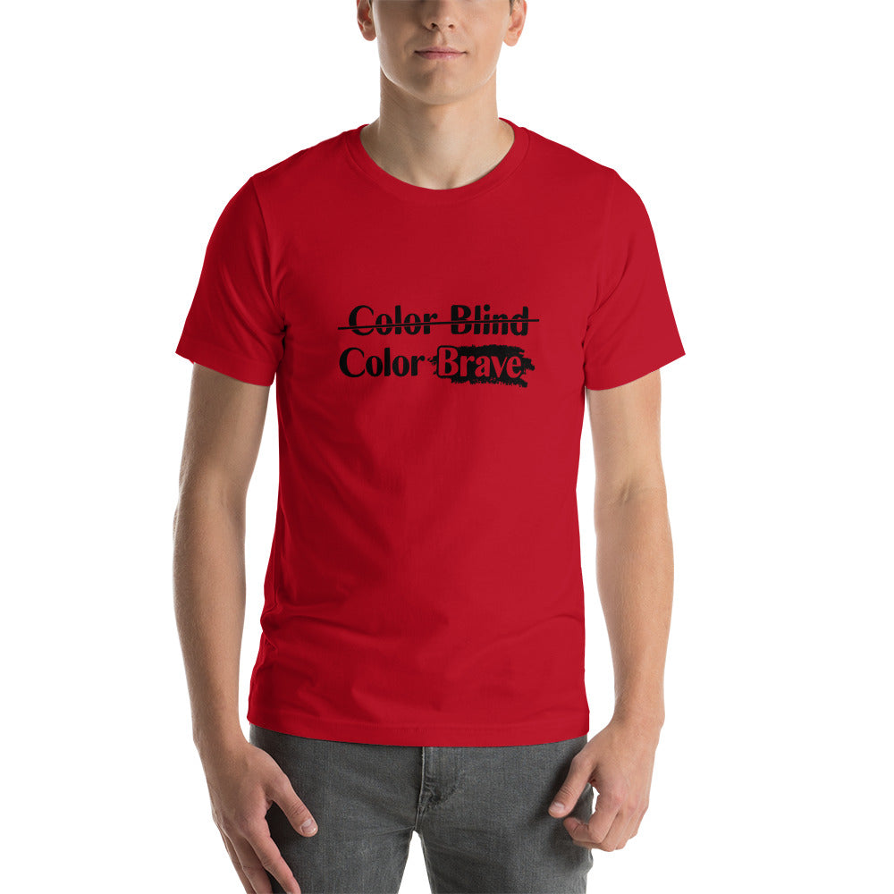Color Brave Short-Sleeve Unisex T-Shirt - SchoolStaffMerch -  - SchoolStaffMerch